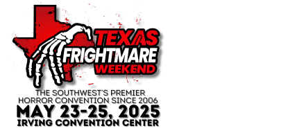 The Southwest's Premier Horror Convention since 2006